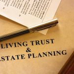 Sepia shaded image of living trust and estate planning document.